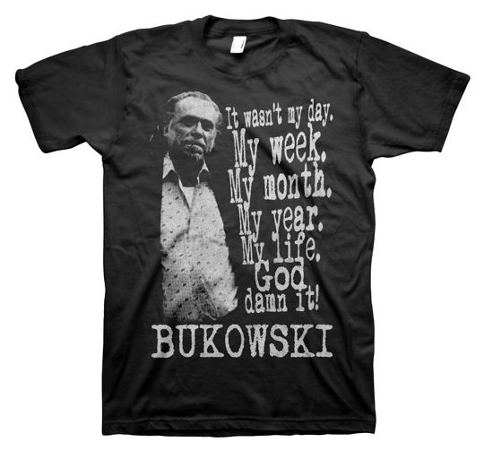 Fun Bukowski - Not My Day | T-Shirt