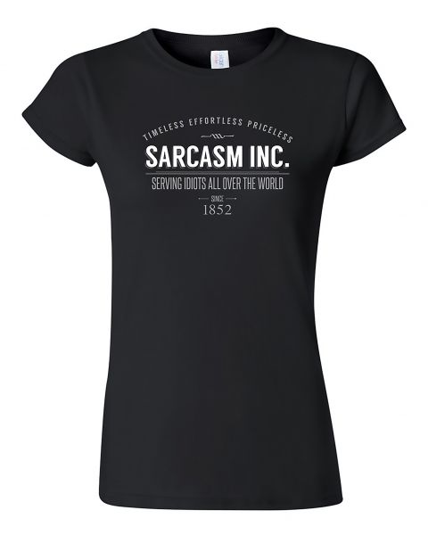 Art Worx Sarcasm | Girly T-Shirt