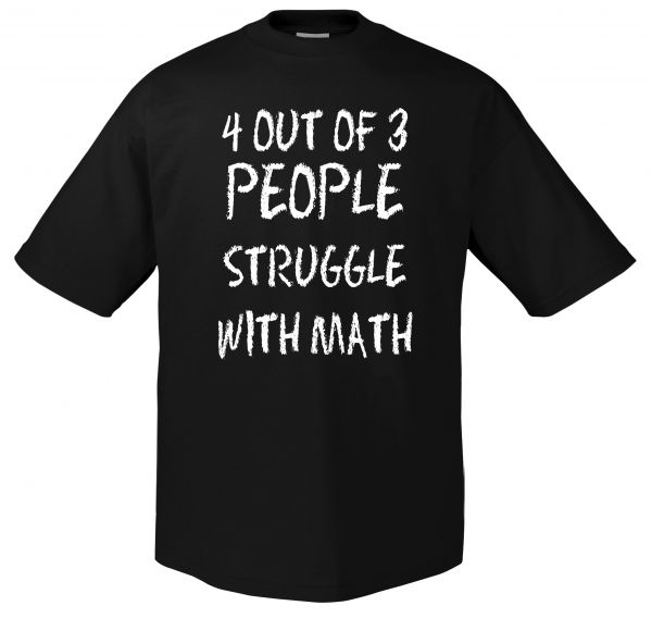 Fun 4 out of 3 | T-Shirt