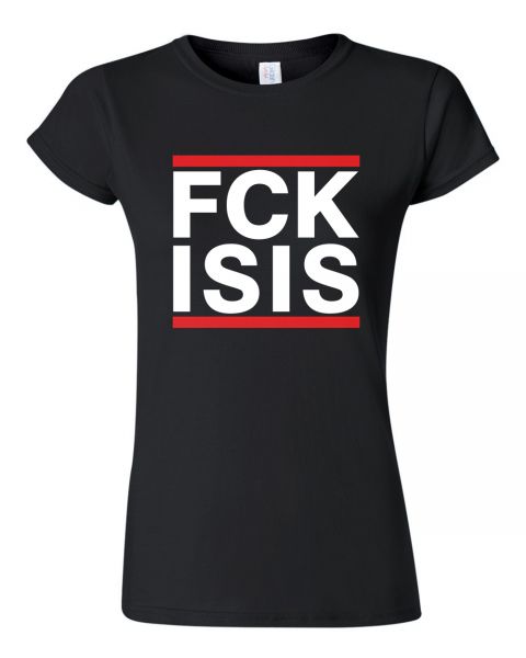 Politik FUCK ISIS FCK ISIS | Girly T-Shirt