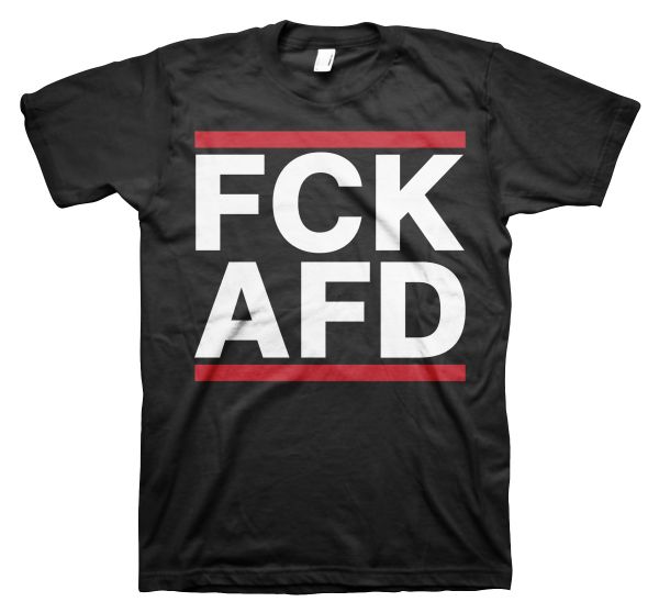 Politik FCK AFD FUCK AFD | T-Shirt