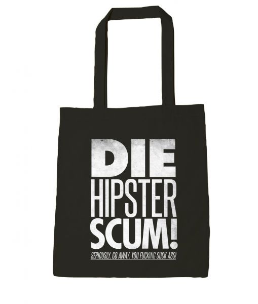Rock Style Die Hipster scum! | Bag